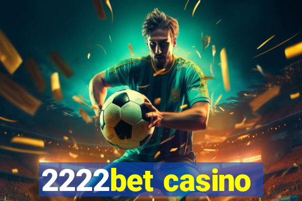 2222bet casino